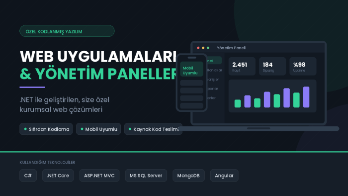 .NET ile 4+ yıldır kurumsal yazılım geliştiriyorum