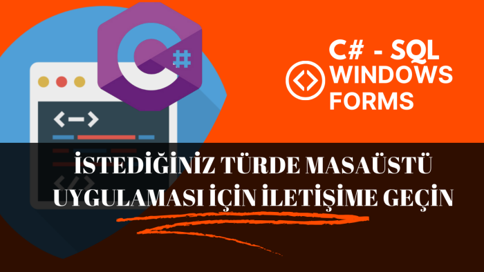 istediğiniz türde C# masaüstü uygulaması geliştirebilirim