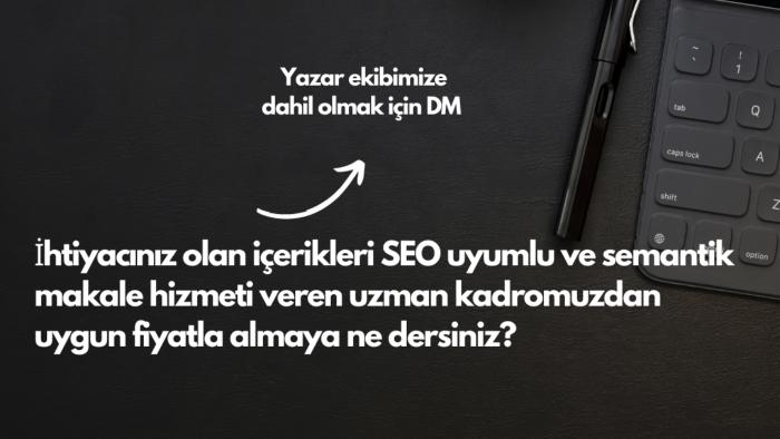 SEO uyumlu %100 özgün, semantik makale yazıyorum