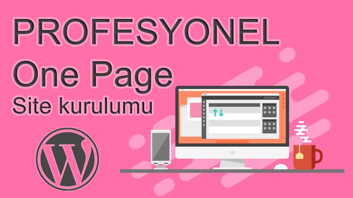 profesyonel one page wordpress sitesi tasarlarım