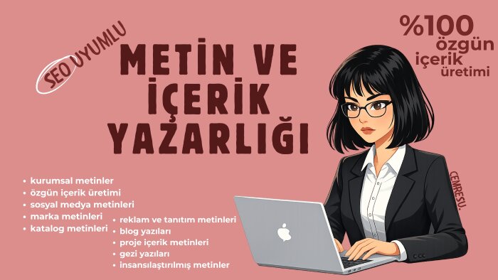 deneyimli metin yazarıyım, fikirlerinize anlam katarım