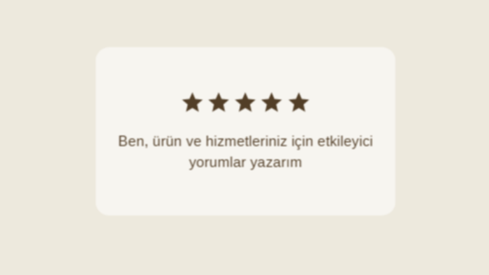 ürün ve hizmetleriniz için yorum ve inceleme yazarım