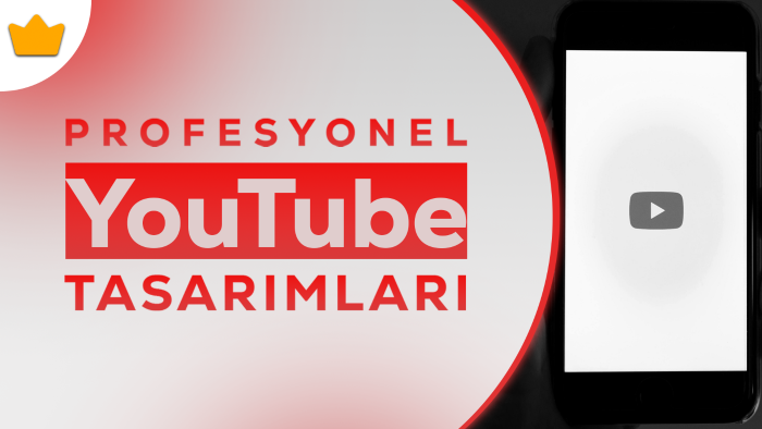 profesyonel YouTube tasarımları hazırlıyorum