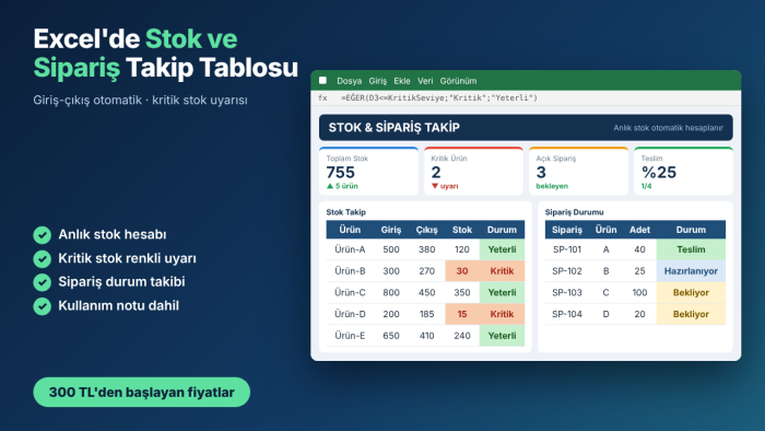 Excel'de stok ve sipariş takip tablonuzu hazırlarım