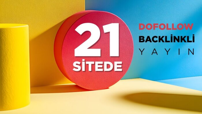 uygun fiyatlı SEO backlink ve yayın kampanyası Sunuyorum
