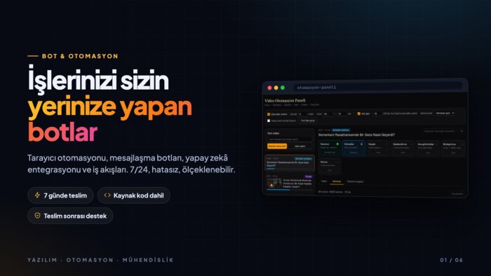 her türlü bot ve otomasyon yazılımı yaparım