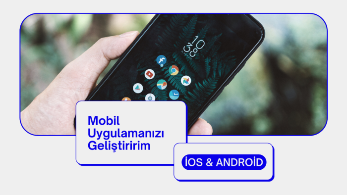 isteğinize özel mobil uygulama geliştiririm