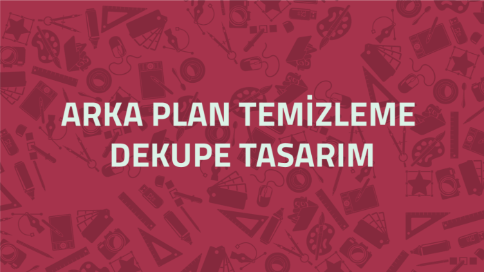 arka plan temizleme ve dekupe tasarımlarınızı yapabilirim