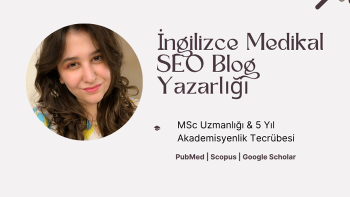 İngilizce medikal SEO blog yazısı hazırlarım