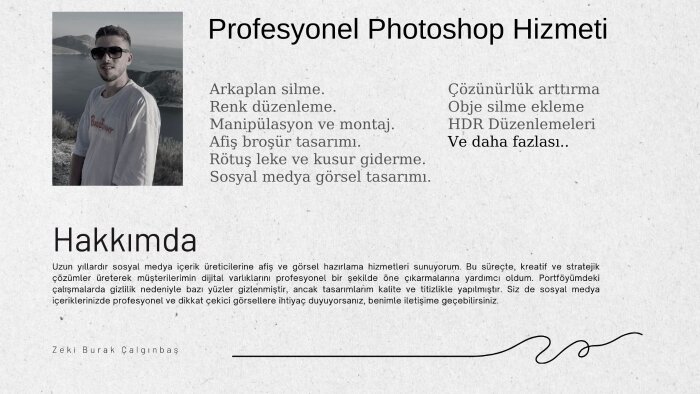 her tür photoshop ve düzenleme işlerinizi yapabilirim