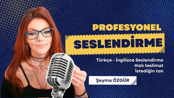 İngilizce ve Türkçe sesiniz olabilirim