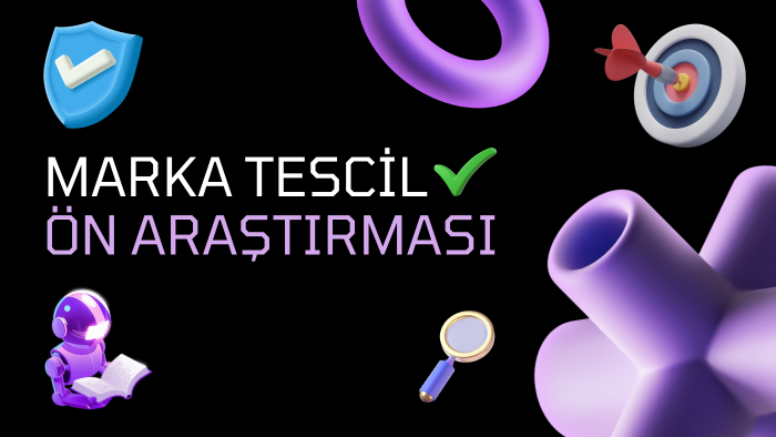 marka tescil başvurusu öncesi araştırma yaparım