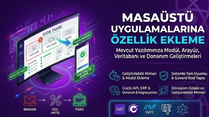 masaüstü yazılımınıza yeni modül ve özellikler eklerim