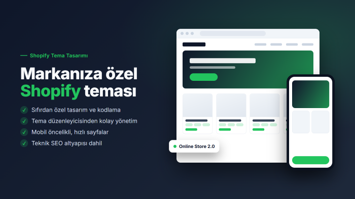 Shopify mağazanız için özel tema tasarlarım
