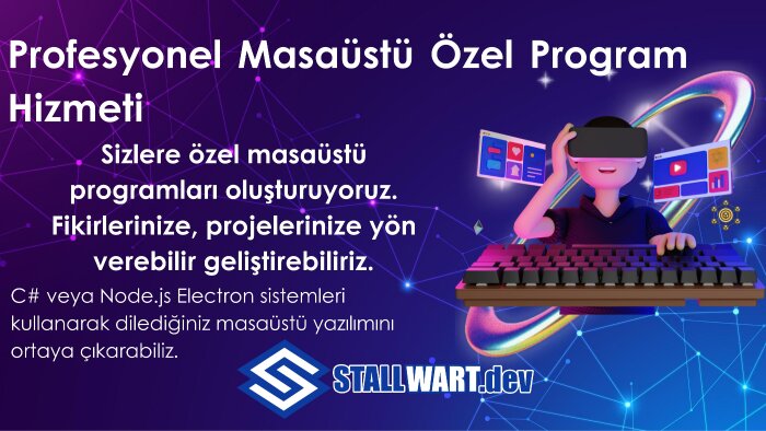 C# veya Electron ile masaüstü programları yapabilirim