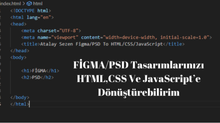 figma ve psd tasarımlarını html,css,javascripte çeviririm