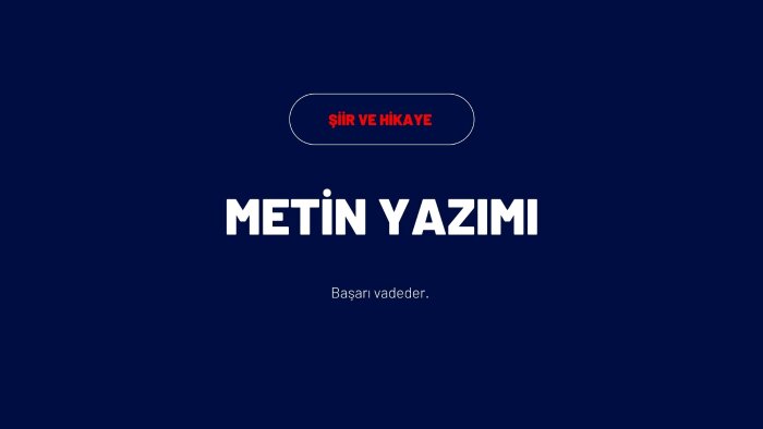 sizi diğerlerinden ayıracak edebi metinler yazarım