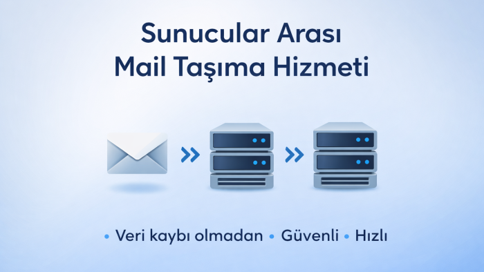e posta hesaplarınızı güvenli ve sorunsuz şekilde taşırım