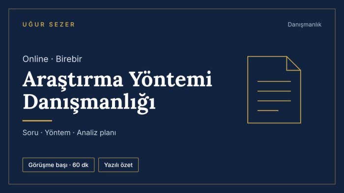 araştırma yöntemi ve analiz planı için danışmanlık veririm