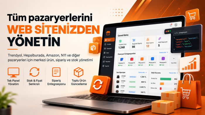 tüm pazaryerlerinizi tek yerden yöneten entegrasyon kurarım