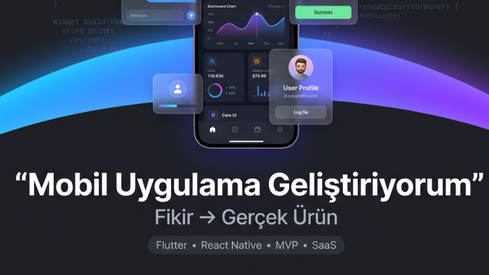 mobil uygulamalar geliştiririm