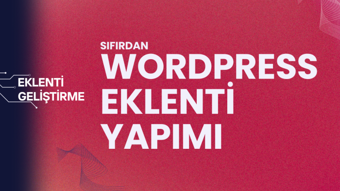 isteklerinize özel Wordpress eklentisi yaparım