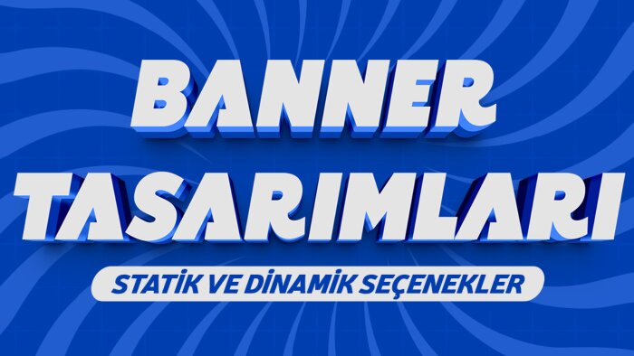 sizin için harika bannerlar tasarlayabilirim