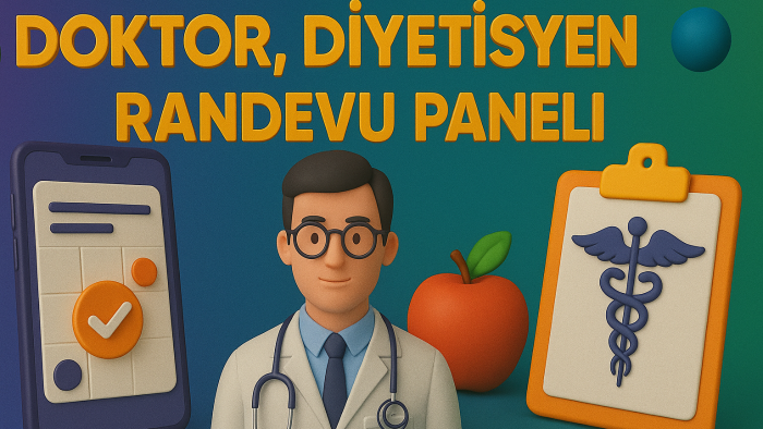 doktor, diyetisyen randevu paneli yapabilirim