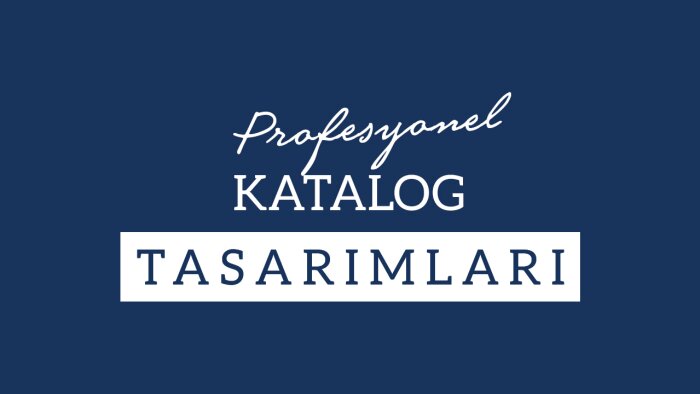 markanızı yansıtan özel katalog tasarımları yapabilirim