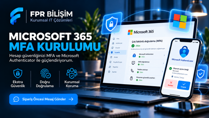  Microsoft 365 MFA ve Authenticator kurulumu yaparım