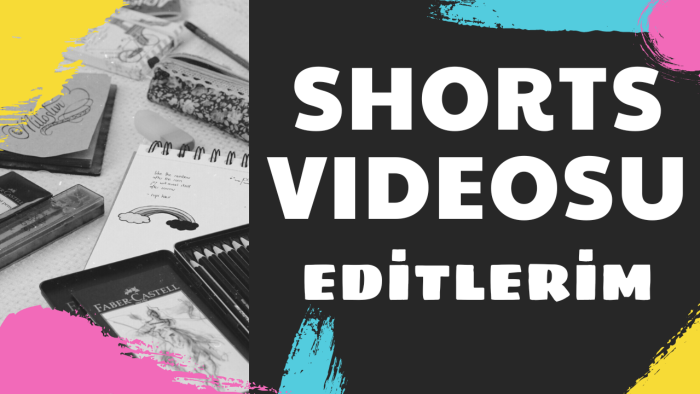 Shorts videolarınızı düzenleyebilirim