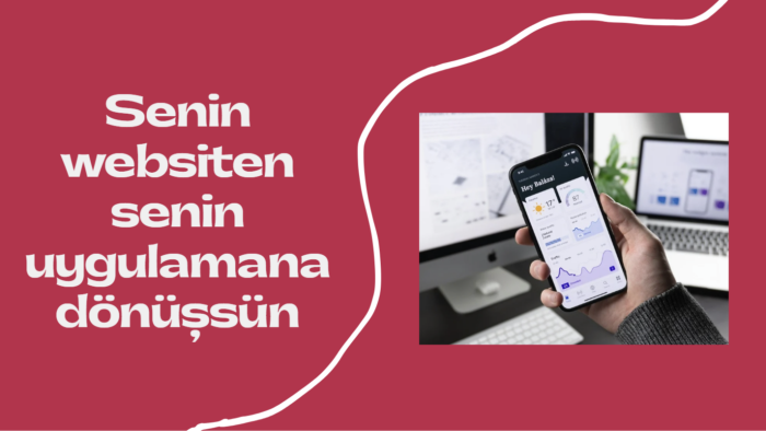 istenilen websitesinizi mobil uygulamaya dönüştürebilirim