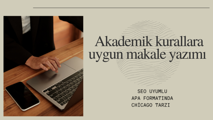 size istediğiniz konuda makale yazarım