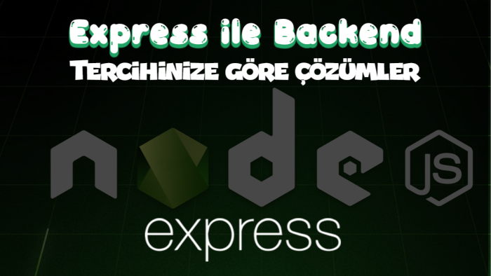 node.js ve express projeleri yapabilirim