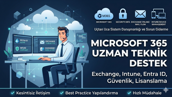 Microsoft 365 ve exchange yönetim desteği verebilirim
