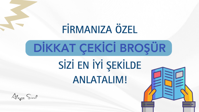 dikkat çekici broşürler hazırlayabilirim