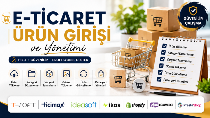 e-ticaret sitelerine ürün girişi yaparım