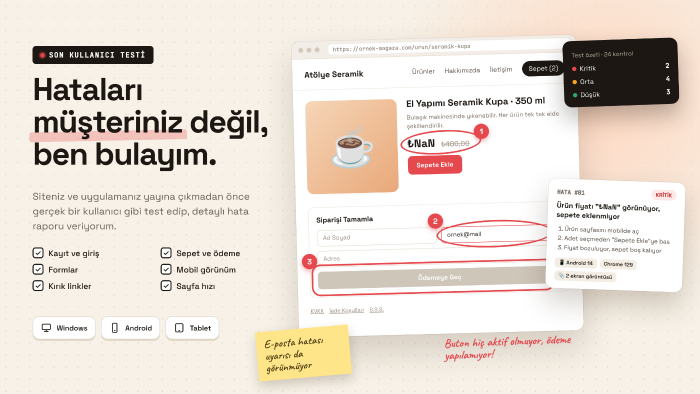 sitenizi ve uygulamanızı son kullanıcı gözüyle test ederim