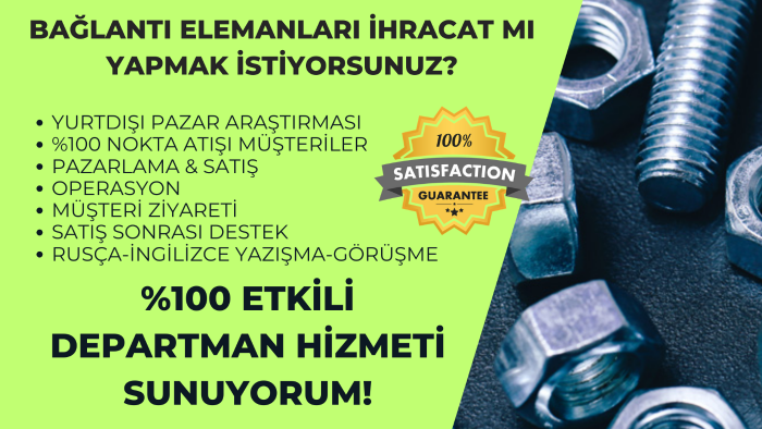bağlantı elemanları ihracatı konusunda yardımcı olurum