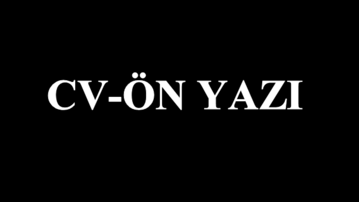 cv ve ön yazı hazırlarım
