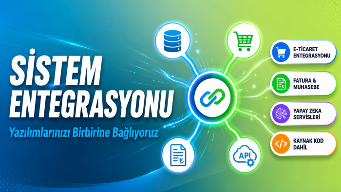 yazılımlarınız arasında entegrasyon yaparım