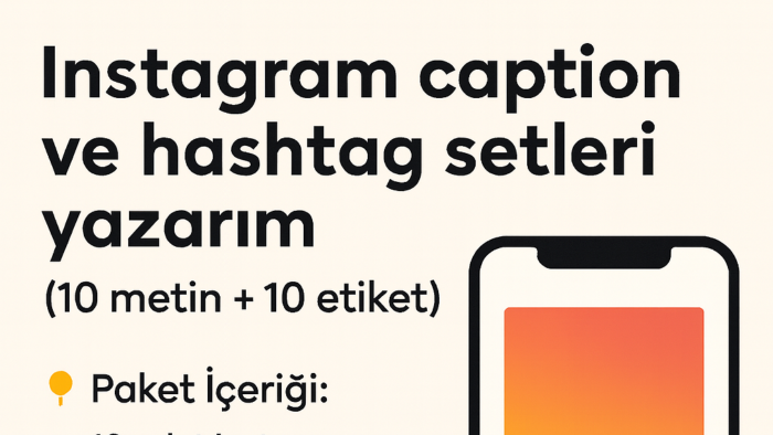 Instagram açıklamaları ve hashtag setleri yazarım