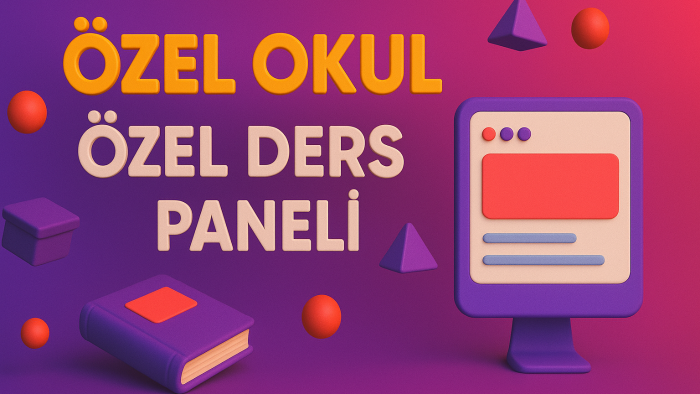 özel okul veya özel ders paneli yapıyorum