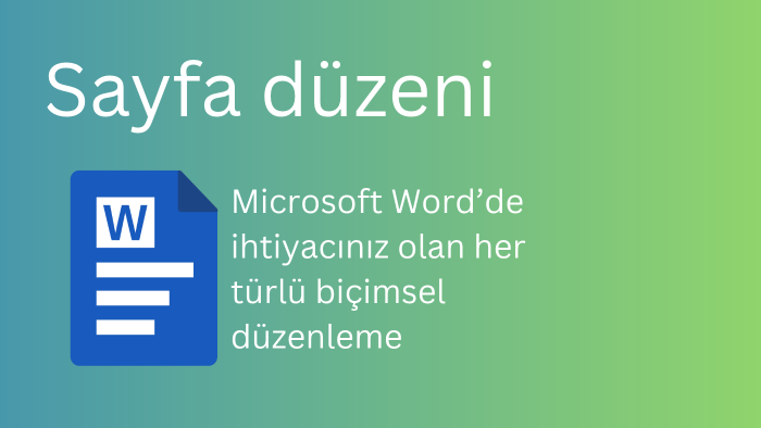 word sayfa düzenlemesi yaparım