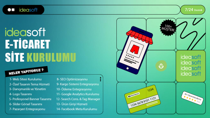 İdeasoft e-ticaret sitenizi kurabilirim