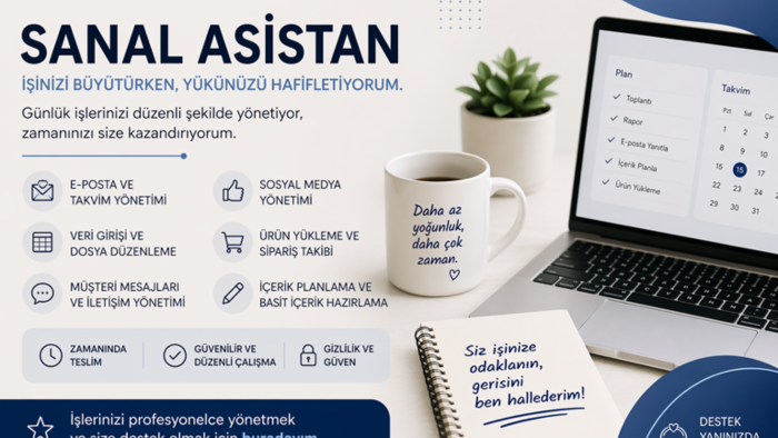sizin işlerinizi kolaylaştıracak asistanlık yapabilirim