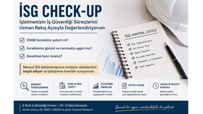 işletmenizin iş güvenliği süreçlerini değerlendiririm