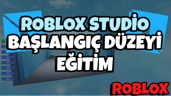 size roblox studio kullanarak oyun geliştirmeyi öğretirim