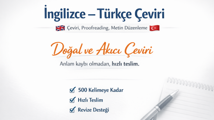 İngilizce - Türkçe metinlerinizi çeviriyorum