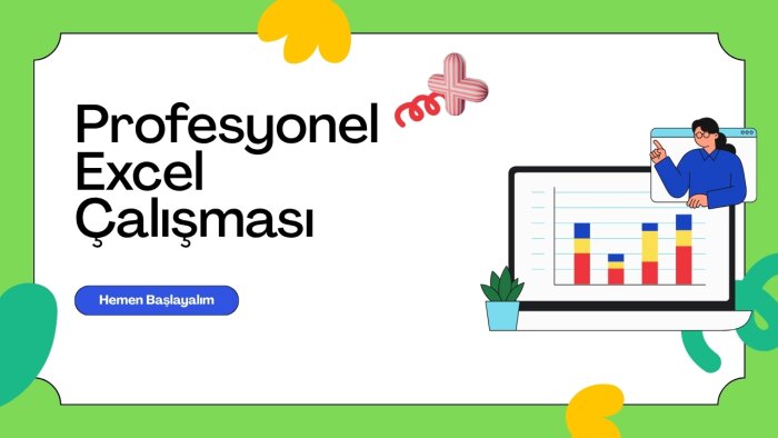 excel ile istediğiniz çalışmayı yapabilirim